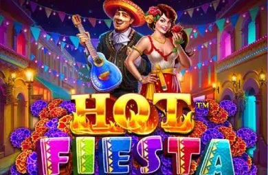 Hot Fiesta Hot Fiesta